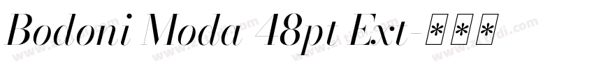 Bodoni Moda 48pt Ext字体转换